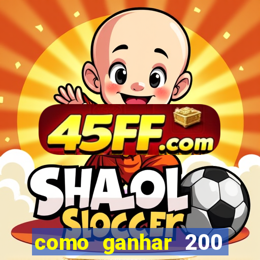 como ganhar 200 reais agora no pix